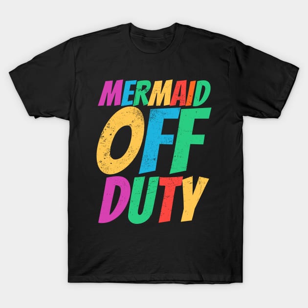 Fun Mermaid Off Duty product T-Shirt by SzarlottaDesigns